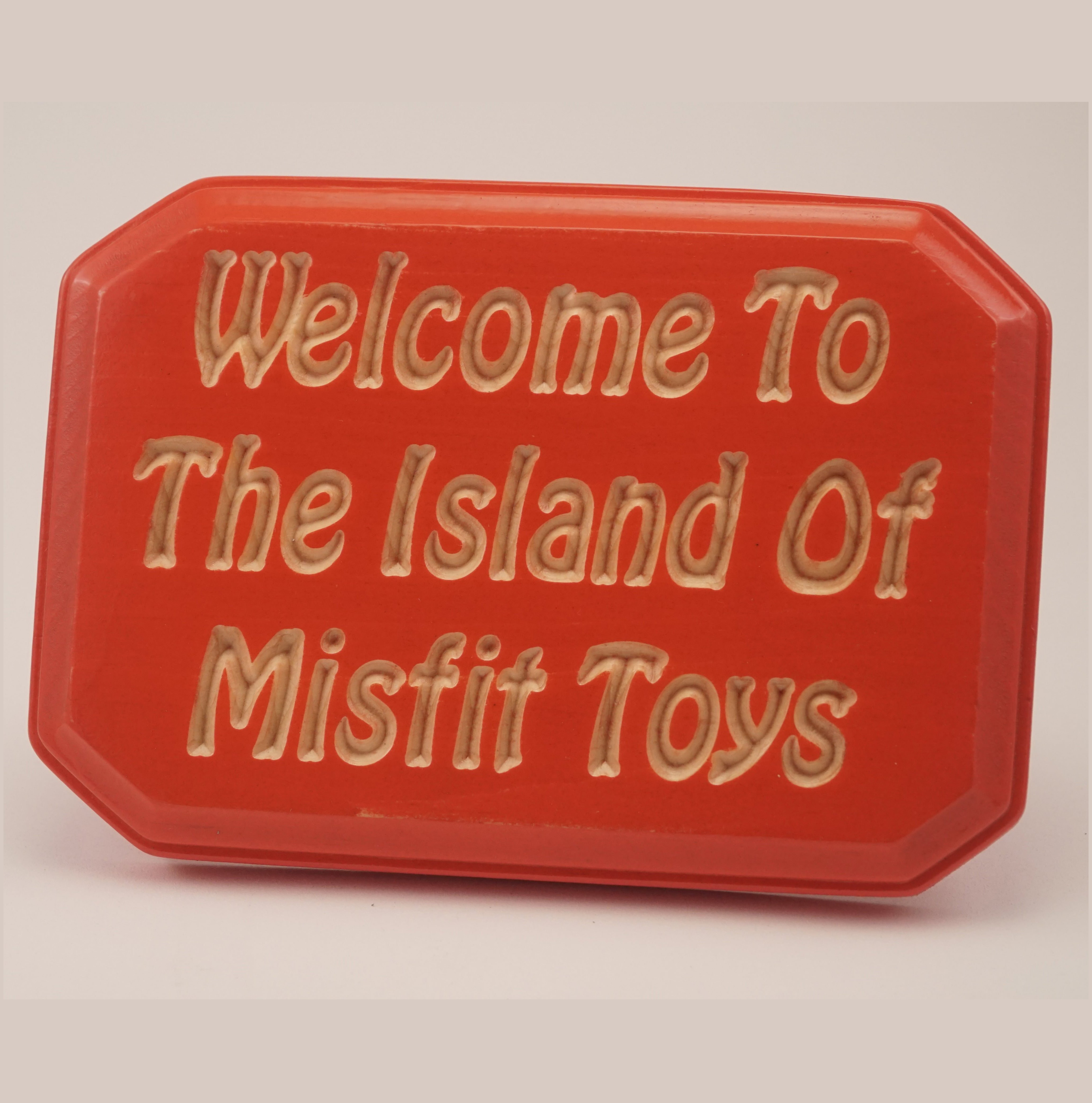 Misfit Toys Wood Sign