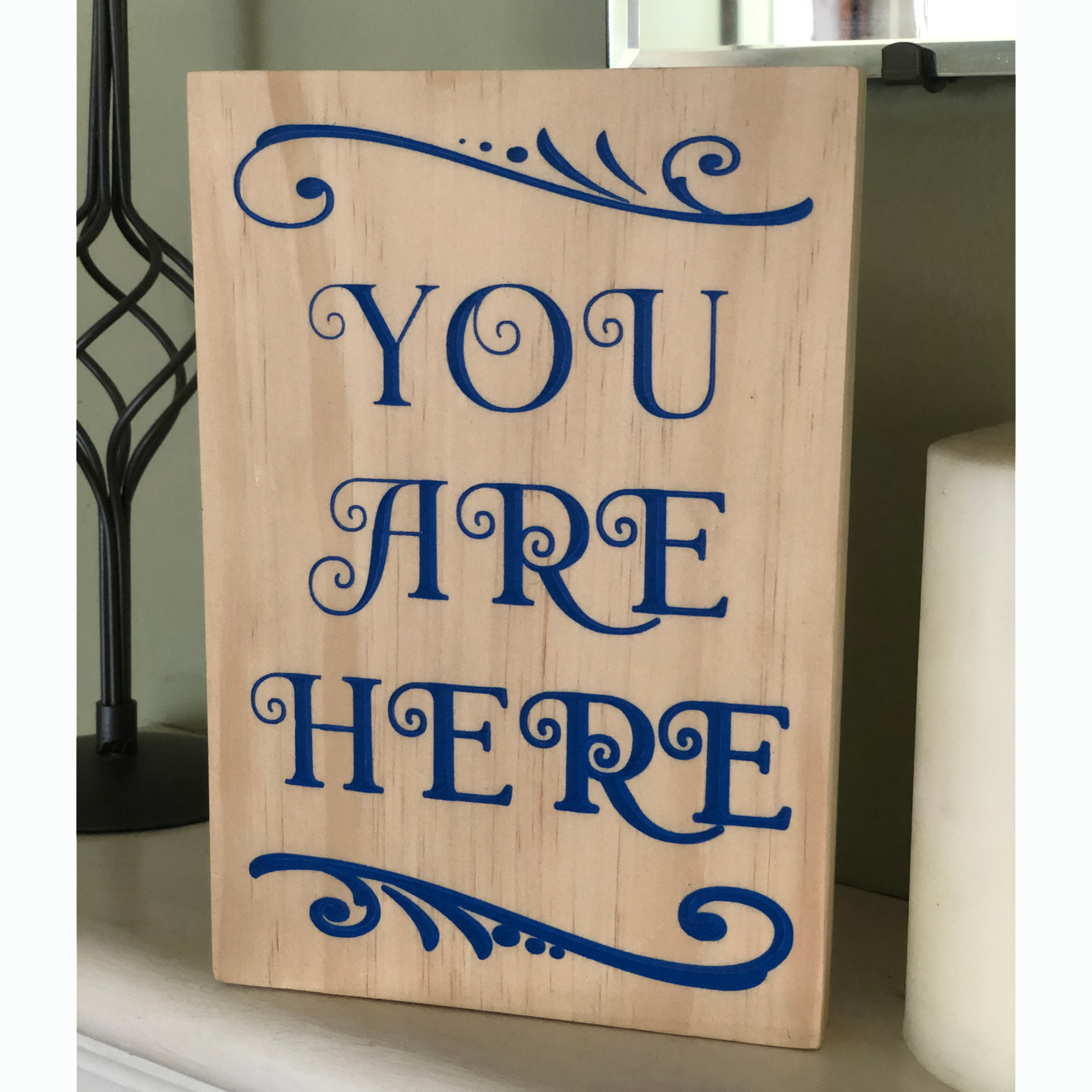You Are Here Wood Sign – Custom
